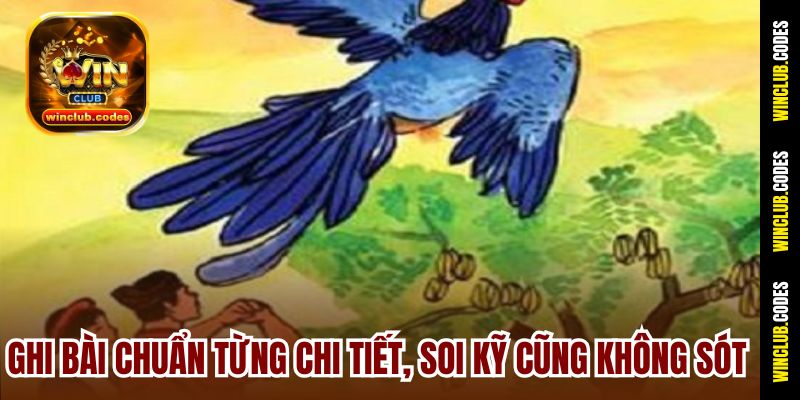 Ghi bài chuẩn từng chi tiết, soi kỹ cũng không sót