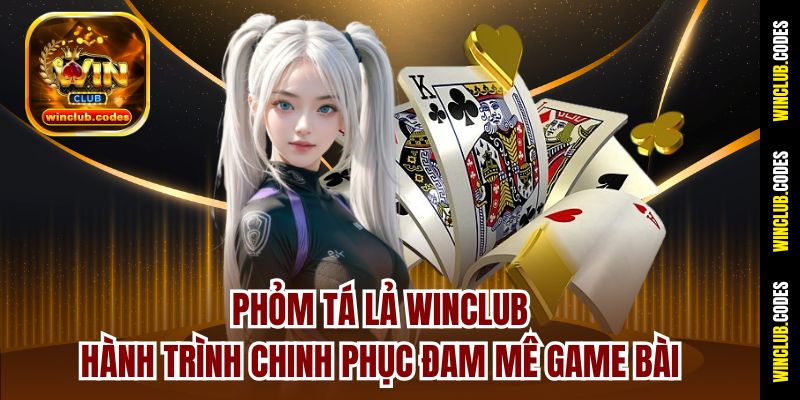 Phỏm tá lả Winclub