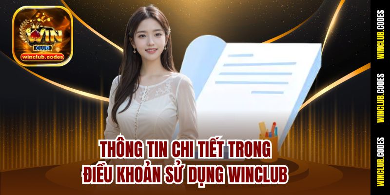 Thông tin chi tiết trong điều khoản sử dụng Winclub
